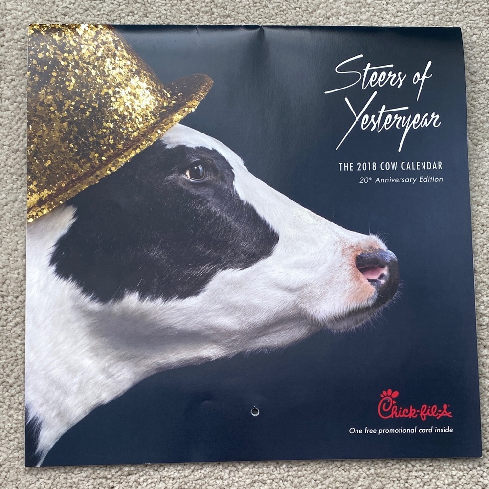 Chic-fil-a Steers of Yesteryear, The 2018 COW CALENDAR 20th Anniversary Edition